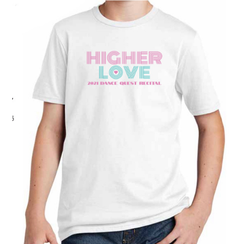 Higher Love Recital T-Shirt (6731358601401)